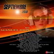 Dj Manuel Rios - Septiembre 2018 Megamix