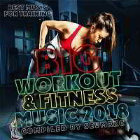 Big Workout & Fitness Music Vol.2 (2018) скачать через торрент