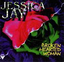 Jessica Jay - Broken Hearted Woman