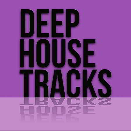 Deep House Tracks (2018) скачать торрент