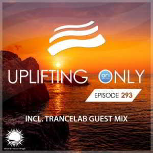 Ori Uplift & Trancelab- Uplifting Only 293 (2018) скачать торрент