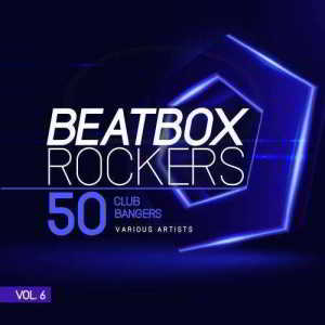 Beatbox Rockers, Vol. 6 (50 Club Bangers) (2018) скачать через торрент