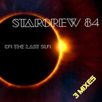 Starcrew 84 - On the last sun (Maxi-Single)