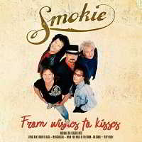 Smokie - From Wishes to Kisses