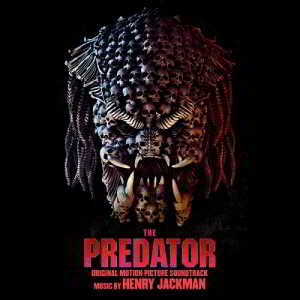 Henry Jackman - Хищник / The Predator (2018) скачать через торрент