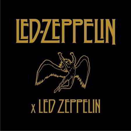 Led Zeppelin - Led Zeppelin x Led Zeppelin (Remastered) (2018) скачать через торрент