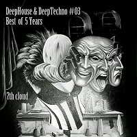 Deep House &amp; Deep Techno #03: Best Of 5 Years