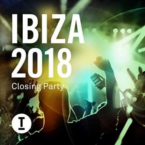 Toolroon Presents: Ibiza 2018 Closing Party (2018) скачать через торрент