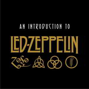 Led Zeppelin - An Introduction To Led Zeppelin