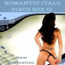 Romantic Italo Disco Mix 10 (New Generation)