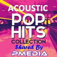 Acoustic Pop Hits Collection (2018) скачать через торрент