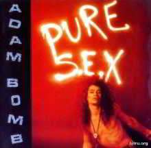 Adam Bomb - Pure S.E.X. (1990) скачать через торрент