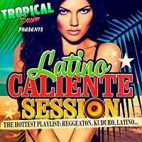 Latino Caliente Session (2018) скачать через торрент