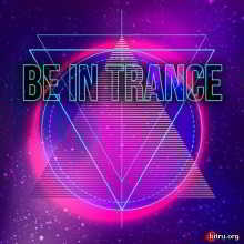 Be in Trance