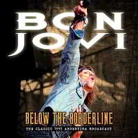 Bon Jovi – Below The Borderline (2018) скачать через торрент