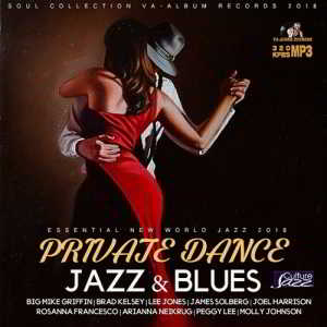 Private Dance: Jazz & Blues (2018) скачать через торрент