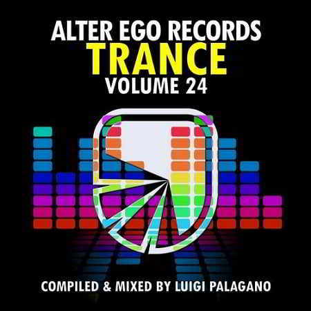 Alter Ego Trance Vol.24 - Mixed By Luigi Palagano