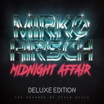 Mirko Hirsch - Midnight Affair (Deluxe Edition) (2018) скачать через торрент
