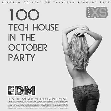 100 Tech House In The October Party