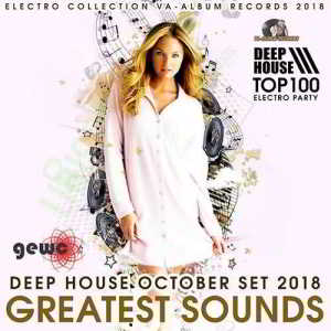 Greatest Sounds: Deep House October Set (2018) скачать через торрент
