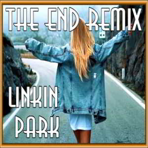 Linkin Park - In The End (2018) скачать через торрент