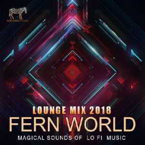 Fern World: Magical Sounds Of Lo Fi Music (2018) скачать через торрент
