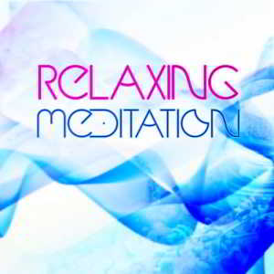 Relaxing Meditation (2018) скачать через торрент
