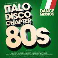 Dance Mission - Italo Disco Chapter 80ies