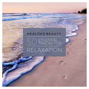 Health & Beauty 50: Essential Tracks For Relaxation (2018) скачать через торрент