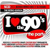 I Love The 90s: The Retro Edition [5CD] (2018) скачать через торрент