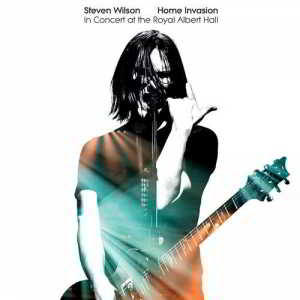 Steven Wilson - Home Invasion: In Concert at the Royal Albert Hall (2018) скачать через торрент