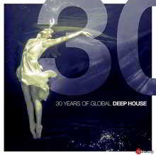 30 Years Of Global Deep House (2018) скачать через торрент