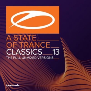 A State Of Trance Classics Vol.13 (The Full Unmixed Versions)