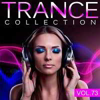 Trance Collection Vol.73 (2018) скачать через торрент