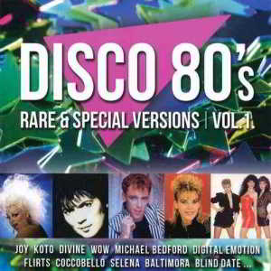 Disco 80's Rare &amp; Special Versions Vol. 1-2