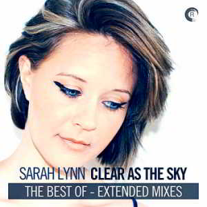 Sarah Lynn - Clear As The Sky: The Best Of [Extended Mixes] (2018) скачать через торрент