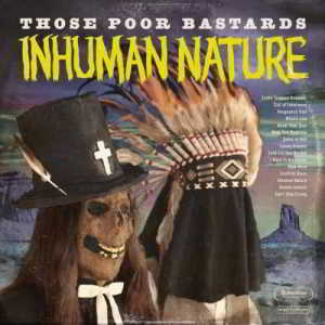 Those Poor Bastards - Inhuman Nature