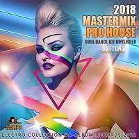 Mastermix Pro House: Cool Dance Hit (2018) скачать через торрент