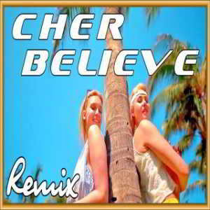 Cher - Believe