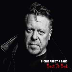 Richie Arndt & Band - Back To Bad (2018) скачать торрент