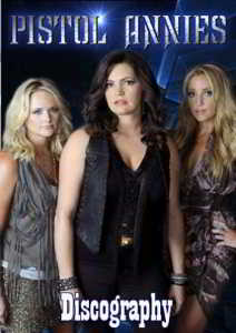 Pistol Annies - Discography
