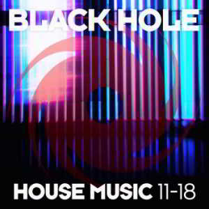 Black Hole House Music 11-18 (2018) скачать через торрент