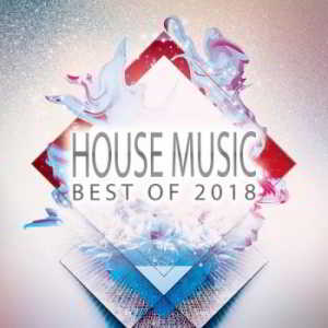 House Music: Best Of 2018