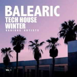 Balearic Tech House Winter Vol.1 (2018) скачать через торрент