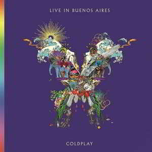 Coldplay - Live In Buenos Aires (2018) скачать через торрент