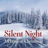 Silent Night - A Classical Christmas (2018) скачать через торрент
