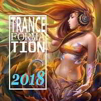 Tranceformation 2018 (2018) скачать торрент