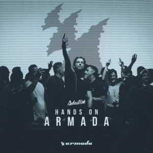 Sebastien - Hands On Armada