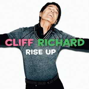 Cliff Richard - Rise Up (2018) скачать через торрент
