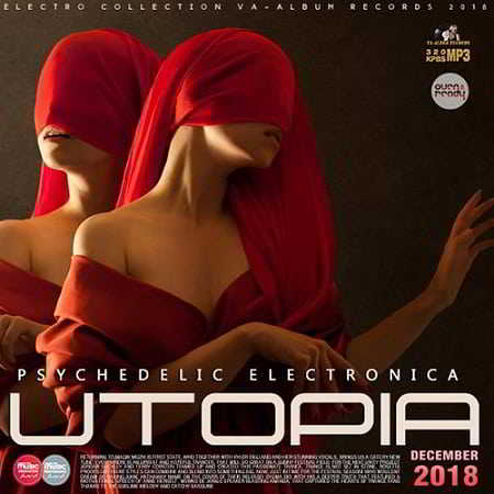 Utopia: Psychedelic Electronica (2018) скачать через торрент